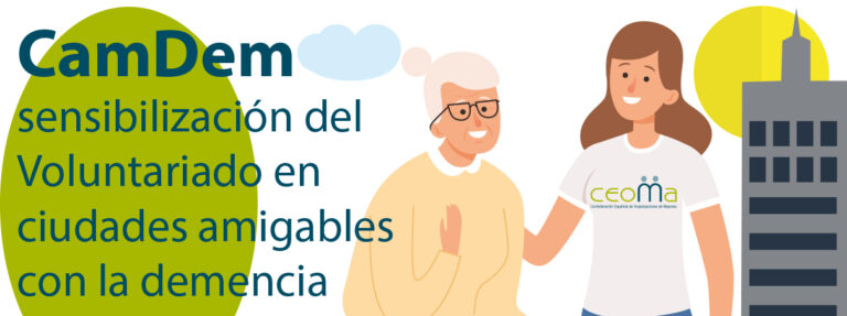 Proyecto CamDem: sensibilización del voluntariado con las comunidades amigables con la demencia